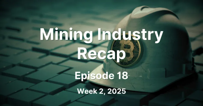 Mining Industry Recap, Episode 18