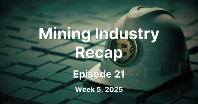 Mining Industry Recap, Episode 21